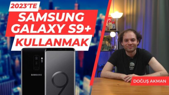 2023'te Samsung Galaxy S9+ Kullanmak | 5 Yıllık S9+ Deneyimi (Doğuş Akman)