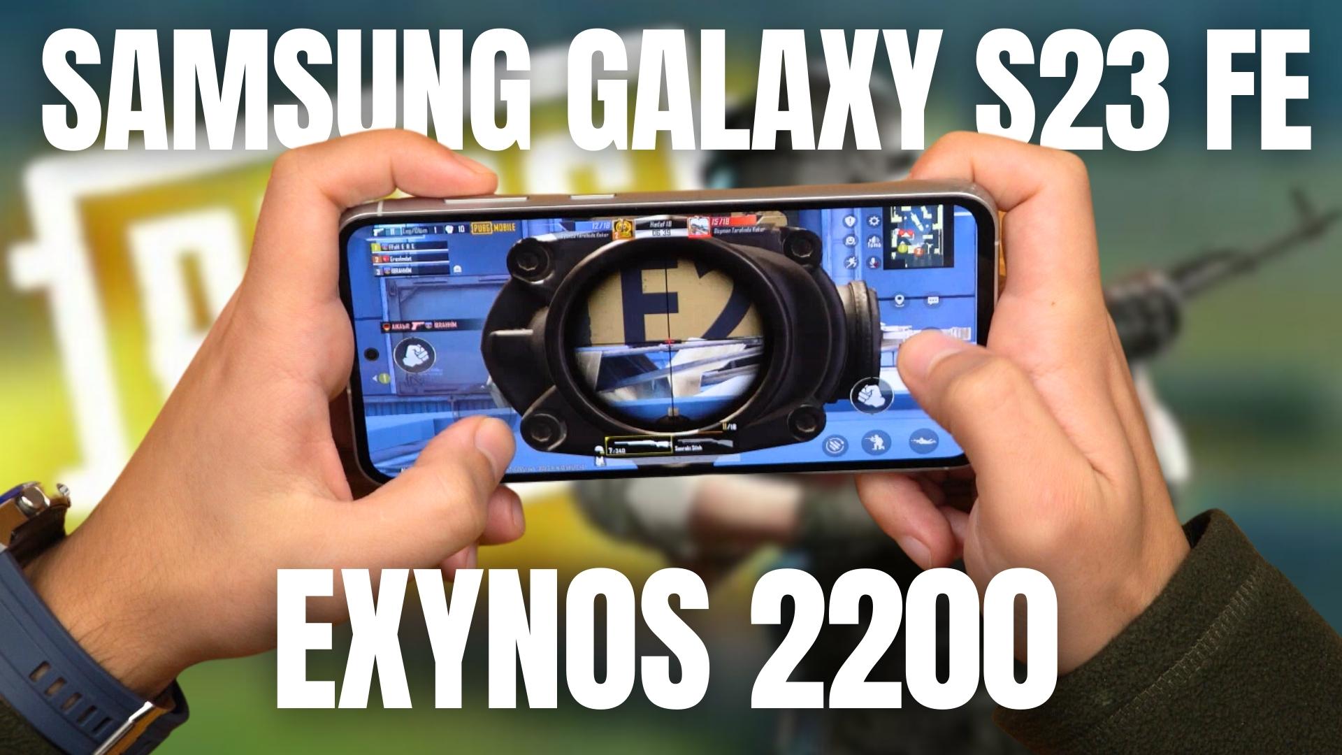 Samsung Galaxy S Fe Pubg Ve Efootball Oyun Testi Exynos