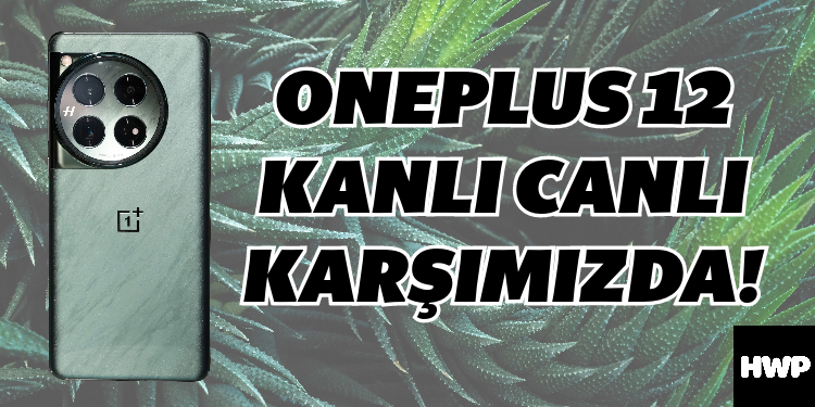 OnePlus 12 kanlı canlı karşımızda, tasarımıyla büyülüyor