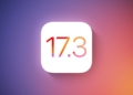 iOS 17.3 ne zaman çıkacak
