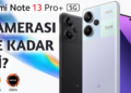 Redmi Note 13 Pro+ Kamera Performansı Nasıl? | DXOMARK #46