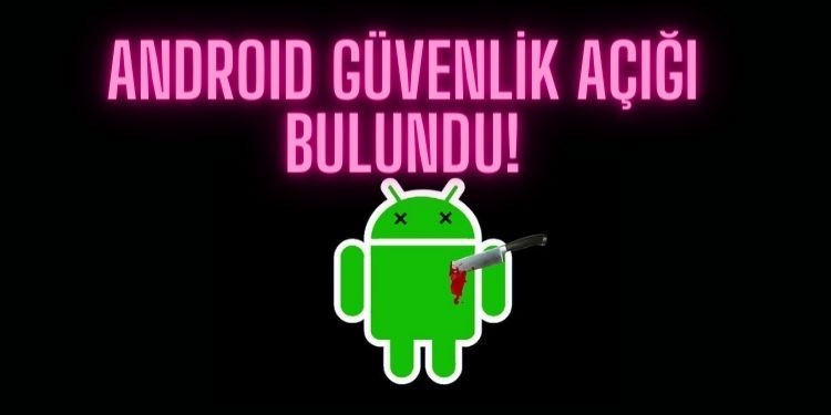 Android güvenlik açığı Dirty Stream