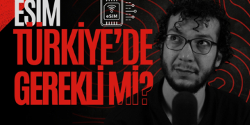 eSIM Nedir? | eSIM Türkiye'de Gerekli Mi?