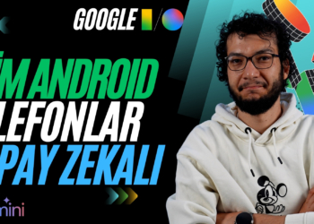 Tüm Android Telefonlar Yapay Zekalı Oluyor! | Google I/O 2024’te AI Rüzgarı