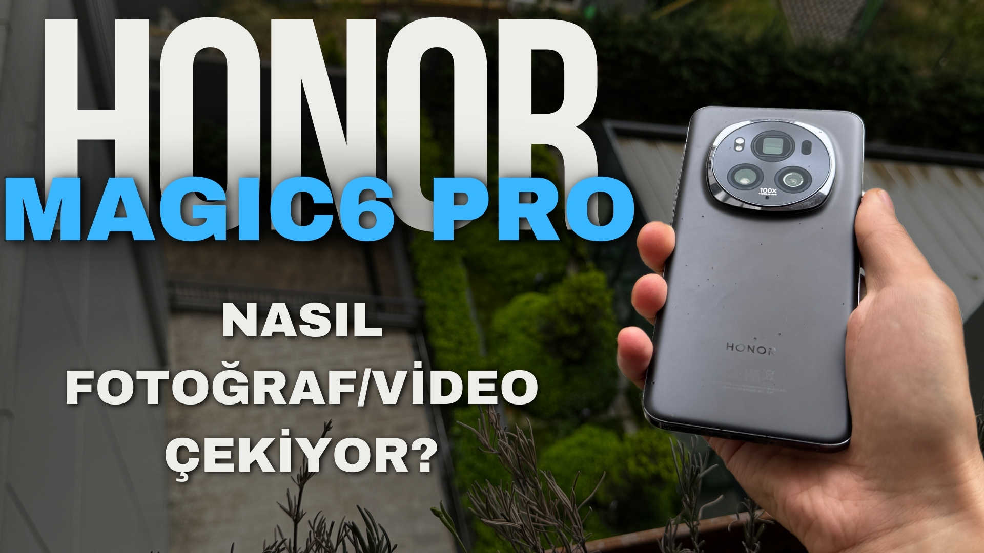 Honor Magic6 Pro Nasıl Fotoğraf Video Çekiyor Hardware Plus Hwp