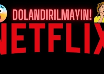 ücretsiz netflix 90 gün dolandırıcılık