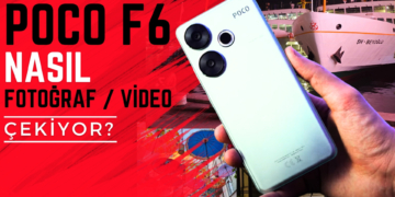 POCO F6 Nasıl Fotoğraf / Video Çekiyor?