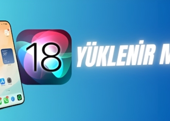 ios 18 yüklenir mi