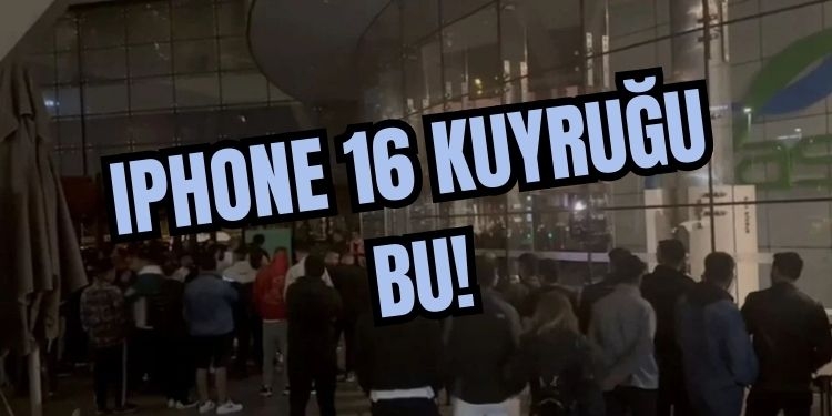 Türkiye iPhone 16 kuyruğu