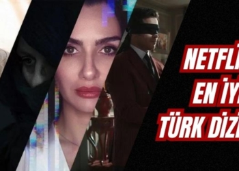 Netflix en iyi Türk dizileri hangileri