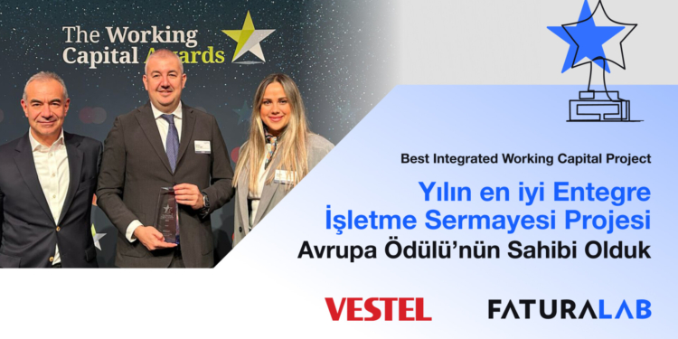 Vestel, Faturalab ile Yürüttüğü Tedarik Zinciri Programı ile “Best Integrated Working Capital Project” Ödülünü Kazandı