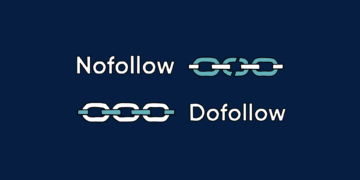 Dofollow vs Nofollow link farkı nedir?