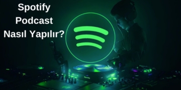 Spotify Podcast Nasıl Yapılır? Kendi Yayınınızı Başlatın!