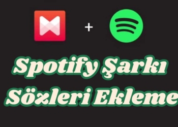 Spotify Şarkı Sözleri Ekleme Nasıl Yapılır?