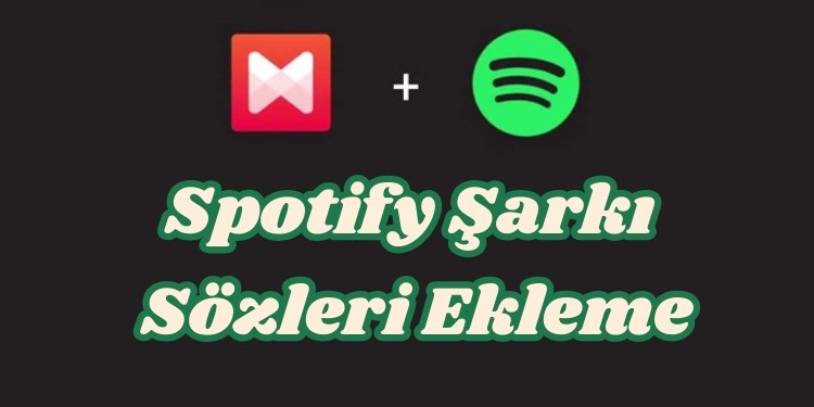 Spotify Şarkı Sözleri Ekleme Nasıl Yapılır?