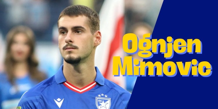 Ognjen Mimovic Kimdir, Kaç Yaşında, İstatistikleri Nasıl?