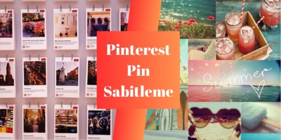 Pinterest Pin Sabitleme Nasıl Yapılır? Pinlerinizi Öne Çıkarma Yolları!