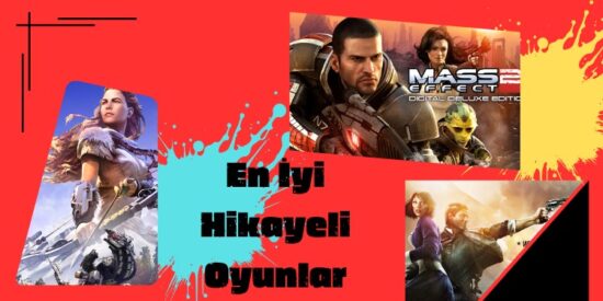 En İyi Hikayeli Oyunlar Neler? İşte Hikayesine Kendinizi Kaptıracağınız Oyunlar!