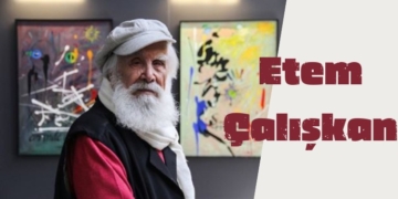 Etem Çalışkan Kimdir, Kaç Yaşında, Eserleri Neler?
