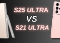 Galaxy S25 Ultra vs Galaxy S21 Ultra