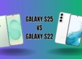 Galaxy S25 vs Galaxy S22 karşılaştırması! Geçmeye değer mi?