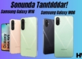 Samsung Galaxy M06 ve Galaxy M16 Sonunda Tanıtıldı! Özellikleri ve Fiyatları Nasıl?