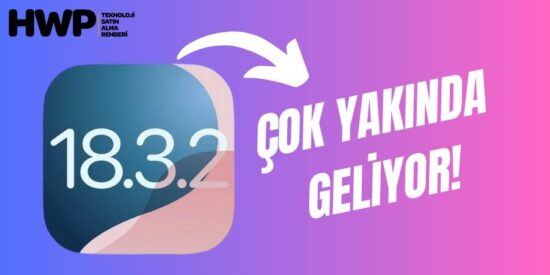 iOS 18.3.2 Güncellemesi Yakında Geliyor! Beklenen Yenilikler Neler?