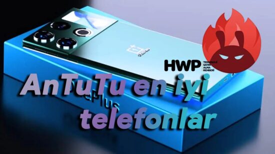 AnTuTu puanı en yüksek telefonlar