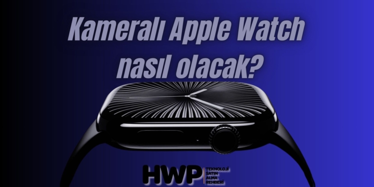 kameralı Apple Watch