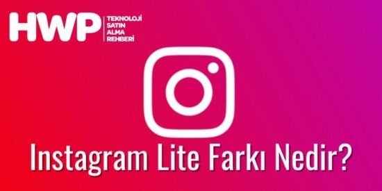 Instagram Lite Farkı Nedir? Instagram Uygulamasından Farkı Ne?
