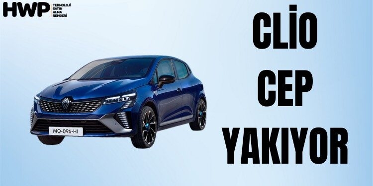 Clio artık ucuz değil! İşte yeni fiyatlar