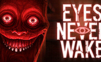 Eyes Never Wake oyunu çıktı! Sizi görebilen korku oyunu çok tutuldu!