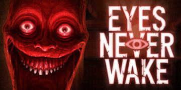 Eyes Never Wake oyunu çıktı! Sizi görebilen korku oyunu çok tutuldu!