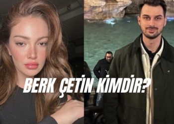 berk çetin kimdir berk çetin kaç yaşında