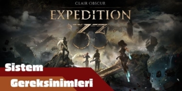 Clair Obscur: Expedition 33 Sistem Gereksinimleri Neler?