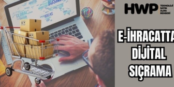 Türkiye e-ihracat rakamları 2025
