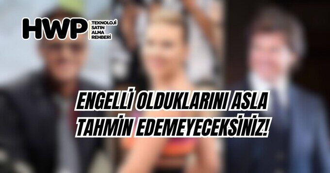 Hollywood'un İlham Veren Engelli Yıldızları: Hayata Karşı Zaferler!