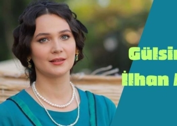 Gülsim İlhan Ali Kimdir, Kaç Yaşında, Hangi Dizilerde Oynadı?