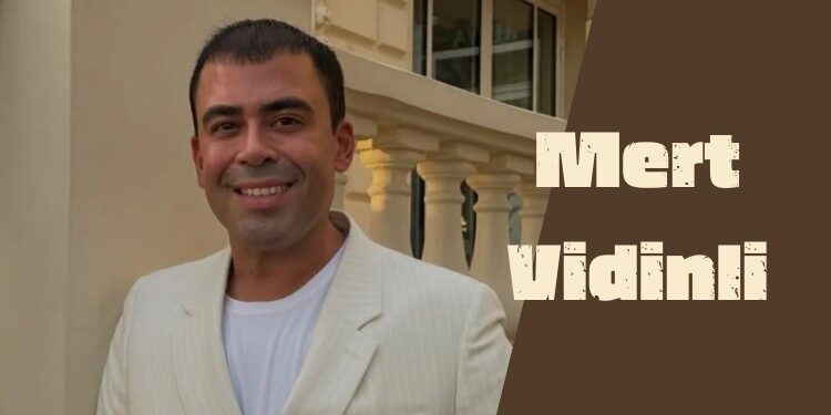 Mert Vidinli Kimdir, Kaç Yaşında, Nereli, Ne İş Yapıyor?