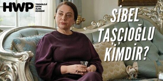 Sibel Taşçıoğlu Kimdir? Sibel Taşçıoğlu Nereli? Hayatı ve Biyografisi