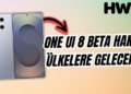 one ui 8 beta android 16 ne zaman hangi ülkelere gelecek
