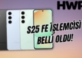 galaxy s25 fe işlemcisi ne olacak