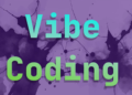 vibe kodlama nedir vibe coding nedir ne iş yapar