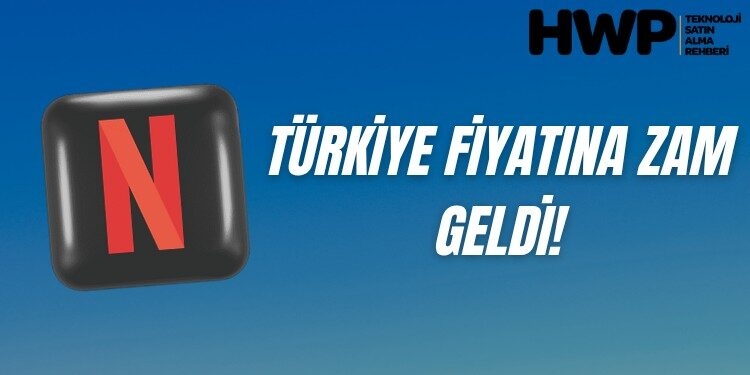 netflix türkiye zam
