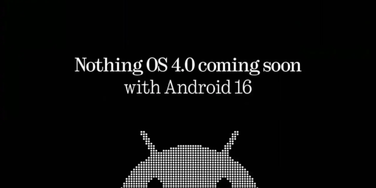 nothing os 4.0 nothing android 16