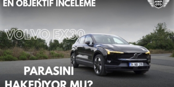 EN OBJEKTİF İNCELEME? | Volvo EX30 İnceleme