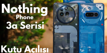 BU FİYATA BU PERFORMANS? | Nothing Phone 3a/3a Pro Kutu Açılışı