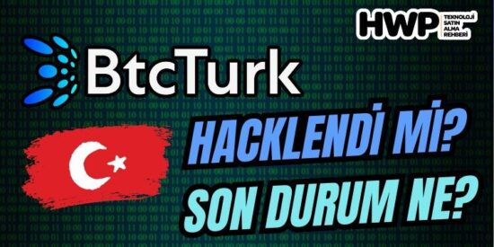 btcturk hacklendi mi btcturk ne oldu btcturk siber saldırı