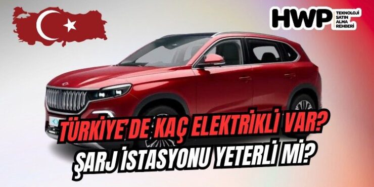 Elektrikli araç sahipleri dikkat! Şarj noktalarında yeni dönem! epdk elektrikli araç raporu türkiye elektrikli araç sayısı