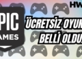 epic games ücretsiz oyunlar haftalık 7 - 14 ağustos
